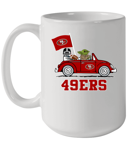 NFL Football San Francisco 49ers Darth Vader Baby Yoda Driving Star Wars Shirt Ceramic Mug 15oz