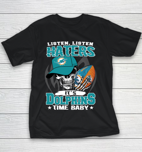 Listen Haters It is DOLPHINS Time Baby NFL Youth T-Shirt