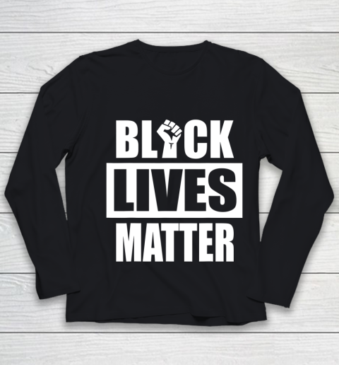 Black Lives Matter Black History Black Power Pride Protest Youth Long Sleeve