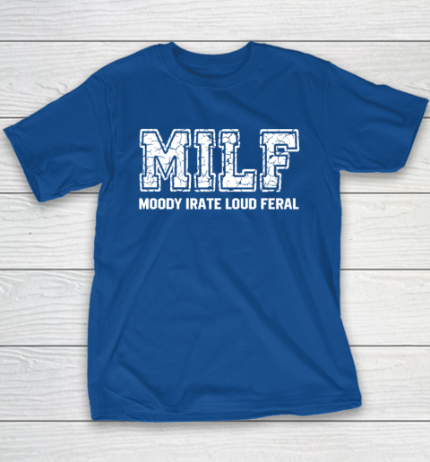 MILD Moody Irate Loud Feral Youth T-Shirt 6