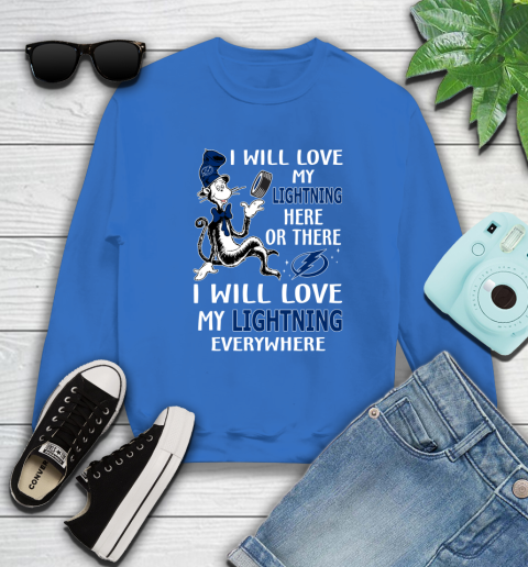 NHL Hockey Tampa Bay Lightning I Will Love My Lightning Everywhere Dr Seuss Shirt Sweatshirt 10