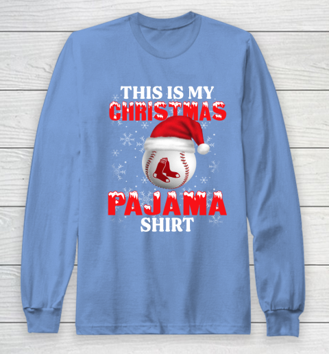 Boston Red Sox This Is My Christmas Pajama Shirt MLB Long Sleeve T-Shirt 8