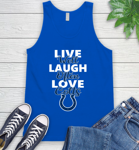 NFL Football Indianapolis Colts Live Well Laugh Often Love Shirt Tank Top 4