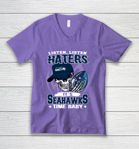 Listen Haters It is SEAHAWKS Time Baby NFL V-Neck T-Shirt 8