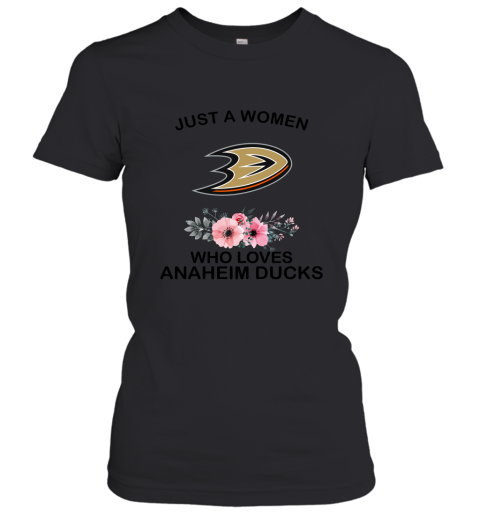 NHL Just A Woman Who Loves Anaheim Ducks Hockey Sports Women's T-Shirt