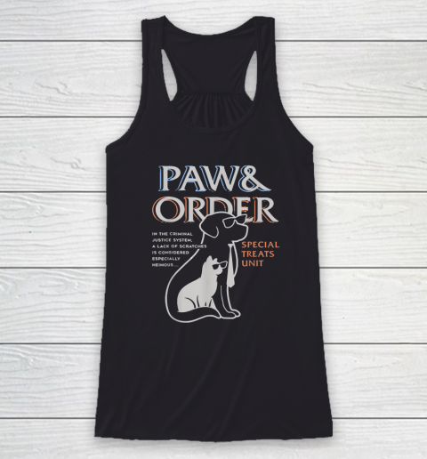 Paw and Order Special Feline Unit Pets Training Dog And Cat Racerback Tank