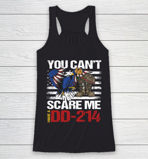 Veteran Shirt DD214, Military Gun Owner, Patriotic Your Can't Scare Me Racerback Tank