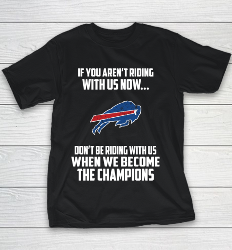 NFL Buffalo Bills Football We Become The Champions Youth T-Shirt