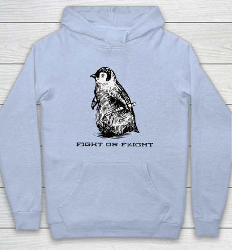 Fight Or Flight Funny Penguin Pun Hoodie - Image 6