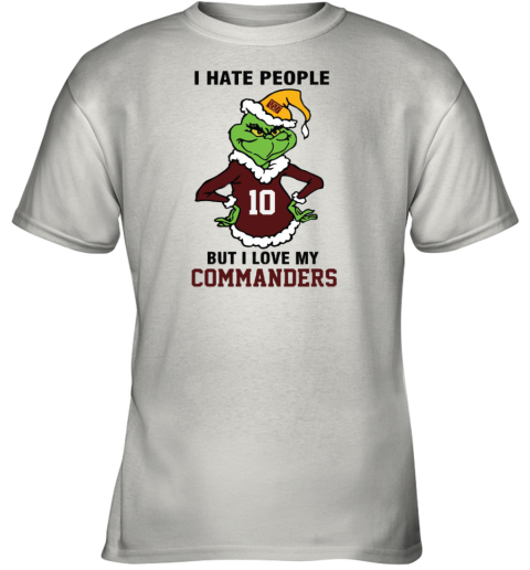 I Hate People But I Love My Commanders Washington Commanders NFL Teams Youth T-Shirt