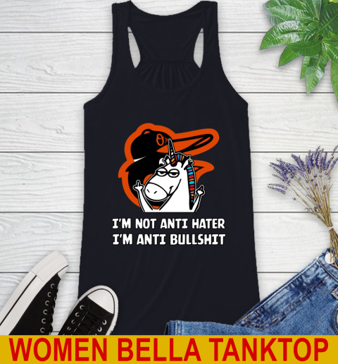 Baltimore Orioles MLB Baseball Unicorn I'm Not Anti Hater I'm Anti Bullshit Racerback Tank 10