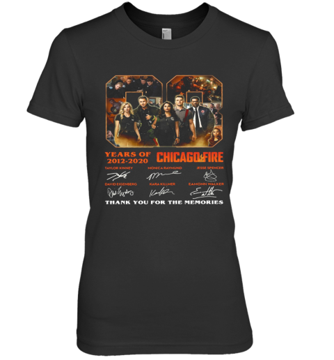 08 Years Of 2012 2020 Chicago Fire Thank You For The Memories Signatures Premium Women's T-Shirt