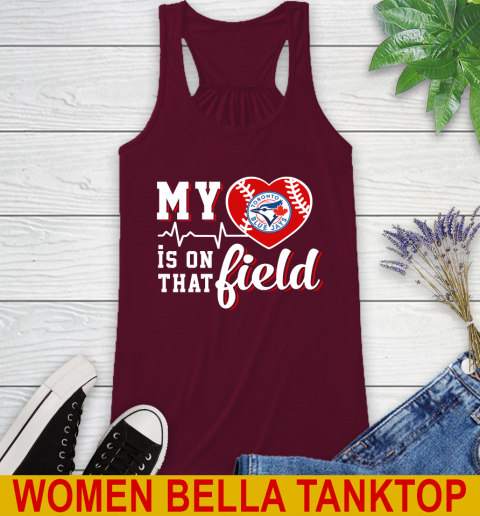 MLB My Heart Is On That Field Baseball Sports Toronto Blue Jays Racerback Tank 2