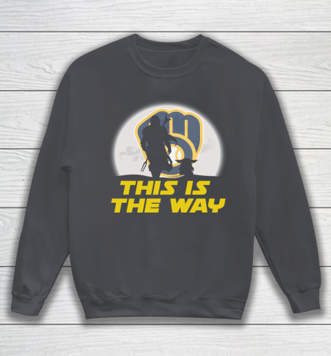 Milwaukee Brewers MLB Baseball Star Wars Yoda And Mandalorian This Is The Way Sweatshirt 4