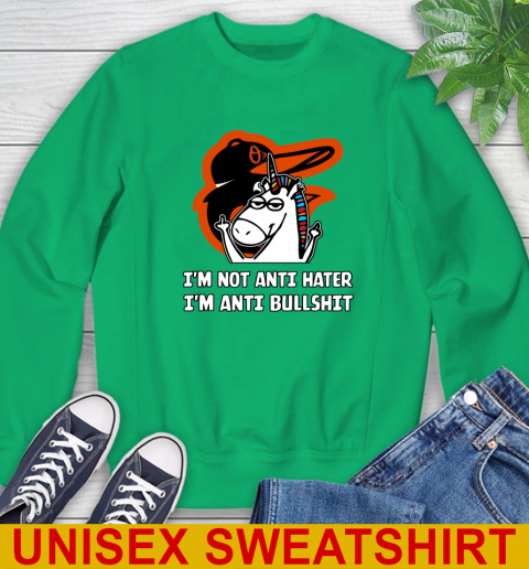 Baltimore Orioles MLB Baseball Unicorn I'm Not Anti Hater I'm Anti Bullshit Sweatshirt 6