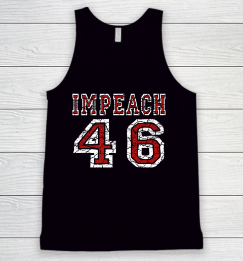 Impeach 46 Joe Biden Republican Anti Biden Tank Top
