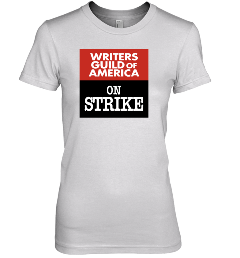 Writers Guild Of America On Strike Premium Women's T