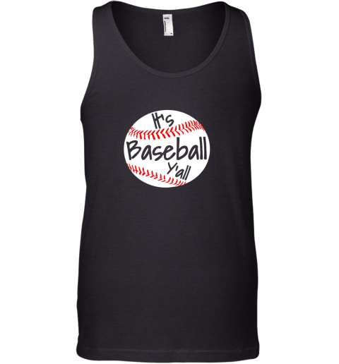 It's Baseball Y'all Shirt Funny Pitcher Catcher Mom Dad Gift Tank Top