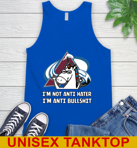 Colorado Avalanche NHL Hockey Unicorn I'm Not Anti Hater I'm Anti Bullshit Tank Top 5