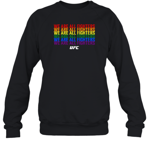 We Are All Fighters Sweatshirt