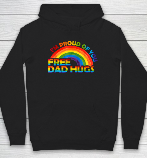 Gay Pride I'm Proud Of You Free Dad Hugs Rainbow LGBT Hoodie