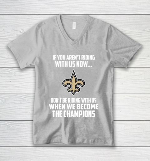 NFL New Orleans Saints Football We Become The Champions V-Neck T-Shirt 3