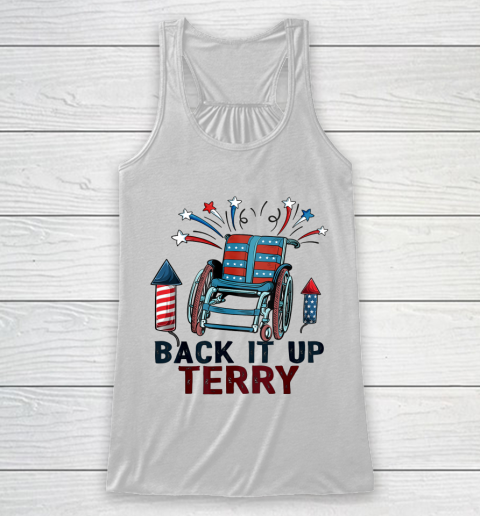 Back It Up Terry Put It In Reverse Funny 4th Of July Us Flag Shirt Racerback Tank