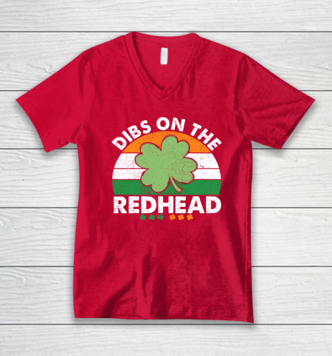 Dibs On The Redhead Funny St Patricks Day Drinking V-Neck T-Shirt 5