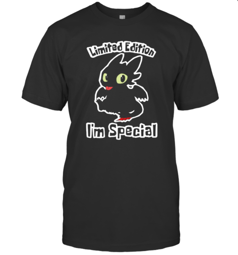 Toothless Limited Edition I'M Special T-Shirt