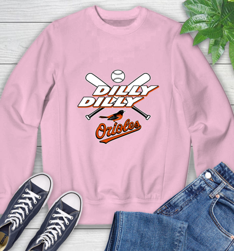 MLB Baltimore Orioles Dilly Dilly Baseball Sports Sweatshirt 9