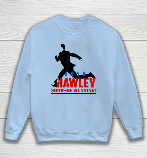Josh Hawley Show Me Running Sweatshirt 4