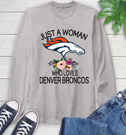 NFL Just A Woman Who Loves Denver Broncos Football Sports Long Sleeve T-Shirt 11