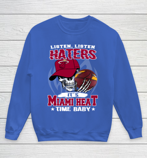Listen Haters It is HEAT Time Baby NBA Youth Sweatshirt 6