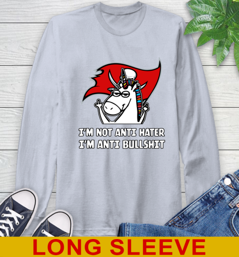 Tampa Bay Buccaneers NFL Football Unicorn I'm Not Anti Hater I'm Anti Bullshit Long Sleeve T-Shirt 6