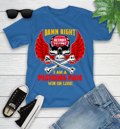NBA Damn Right I Am A Detroit Pistons Win Or Lose Skull Basketball Sports Youth T-Shirt 12