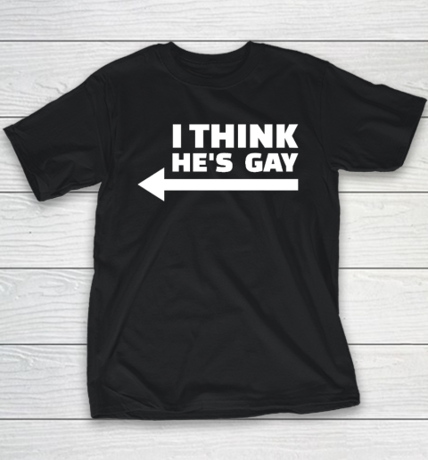 I Think he is Gay LGBT Pride Month Rainbow Transgender Youth T-Shirt