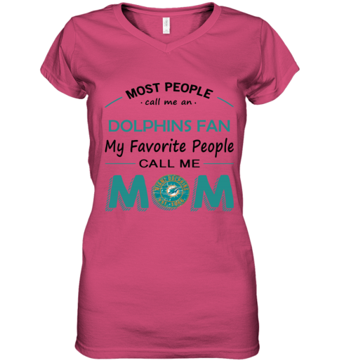 Most People Call Me Miami Dolphins Fan Football Mom Women's T-Shirt 