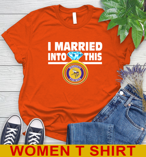 Minnesota Vikings NFL Football I Married Into This My Team Sports Women's T-Shirt 3