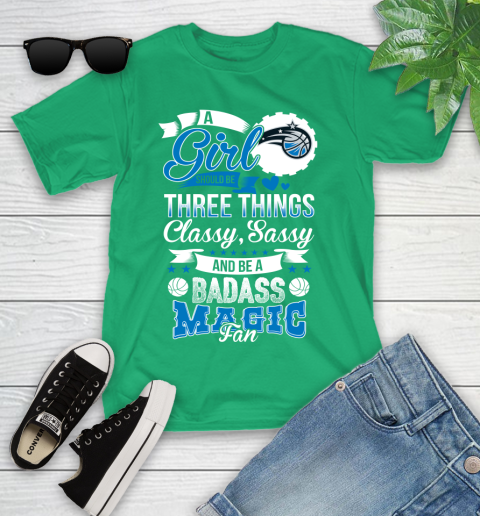 Orlando Magic NBA A Girl Should Be Three Things Classy Sassy And A Be Badass Fan Youth T-Shirt 8