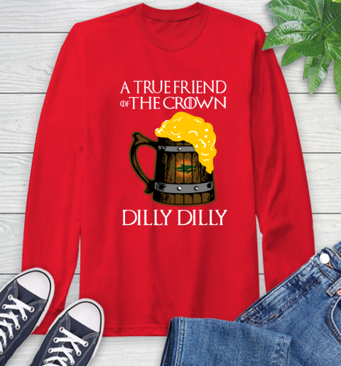 NFL Miami Dolphins A True Friend Of The Crown Game Of Thrones Beer Dilly Dilly Football Shirt Long Sleeve T-Shirt 11