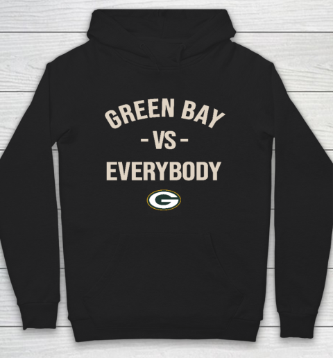 Green Bay Packers Vs Everybody Hoodie