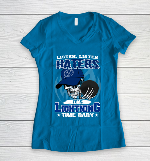 Listen Haters It is LIGHTNING Time Baby NHL Women's V-Neck T-Shirt 5