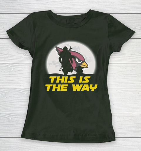Arizona Cardinals NFL Football Star Wars Yoda And Mandalorian This Is The Way Women's T-Shirt 4