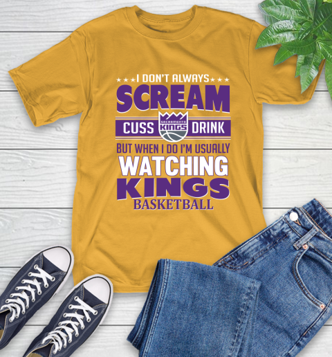 Sacramento Kings NBA Basketball I Scream Cuss Drink When I'm Watching My Team T-Shirt 2