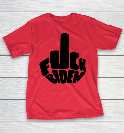Fuck Joe Biden Cute Middle Finger Anti Biden T-Shirt 5