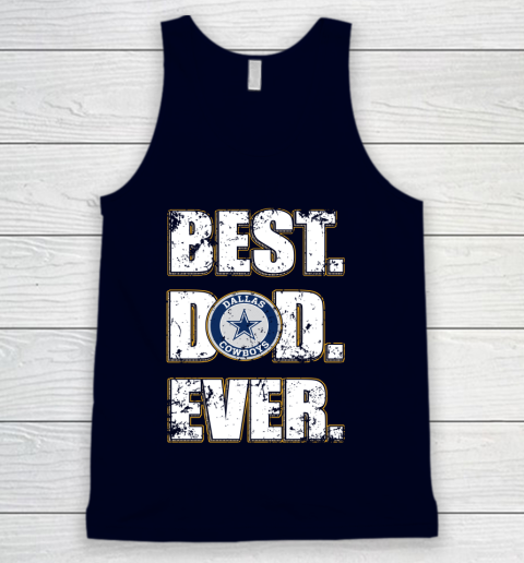 NFL Dallas Cowboys Football Best Dad Ever Family Shirt Tank Top 2