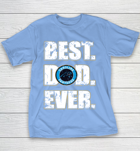 NFL Carolina Panthers Football Best Dad Ever Family Shirt Youth T-Shirt 8