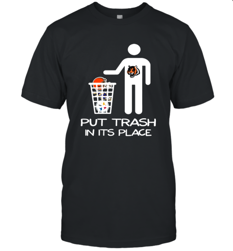 Cincinnati Bengals Put Trash In Its Place Funny NFL Unisex Jersey Tee
