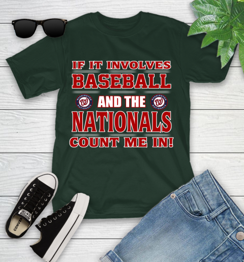 MLB If It Involves Baseball And Washington Nationals Count Me In Sports Youth T-Shirt 5