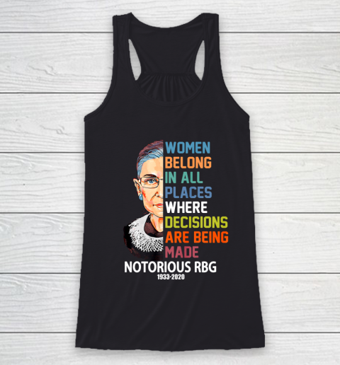 Notorious RBG 1933  2020 Women Belong In All Places Ruth Bader Ginsburg Racerback Tank
